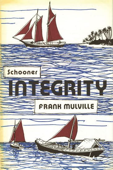 Schooner Integrity - Frank Mulville