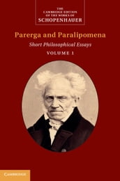 Schopenhauer: Parerga and Paralipomena: Volume 1