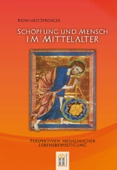 Schopfung und Mensch im Mittelalter