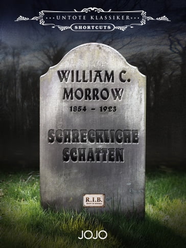 Schreckliche Schatten - William Chambers Morrow