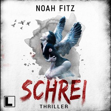 Schrei (ungekürzt) - Noah Fitz