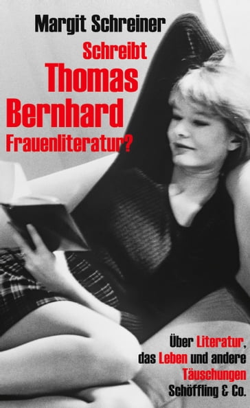 Schreibt Thomas Bernhard Frauenliteratur? - Margit Schreiner