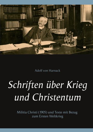 Schriften uber Krieg und Christentum - Adolf von Harnack