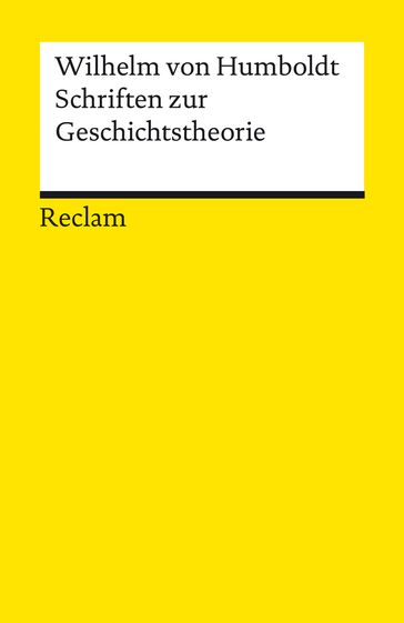 Schriften zur Geschichtstheorie - Jorn Rusen - Wilhelm von Humboldt