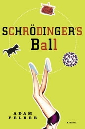 Schrodinger s Ball