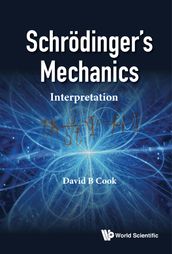 Schrodinger s Mechanics: Interpretation