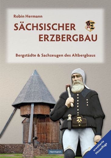 Sächsischer Erzbergbau - Robin Hermann