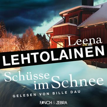 Schüsse im Schnee - Die Leibwächterin - Ein Finnland-Krimi, Band 4 (Ungekürzt) - Leena Lehtolainen