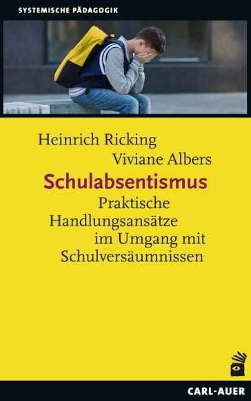 Schulabsentismus - Heinrich Ricking - Viviane Albers