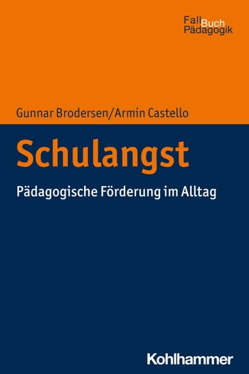 Schulangst - Gunnar Brodersen - Armin Castello