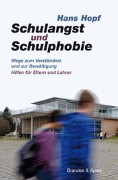 Schulangst und Schulphobie