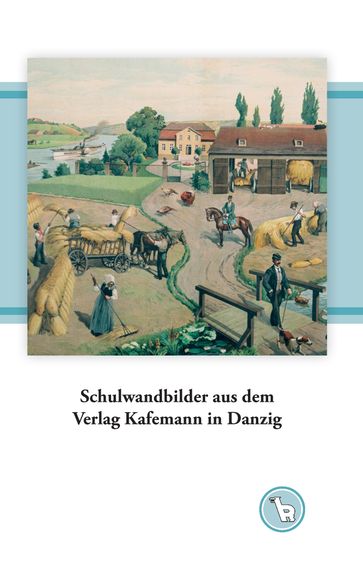 Schulwandbilder aus dem Verlag Kafemann in Danzig - Kurt Droge