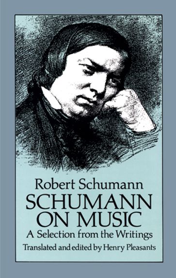 Schumann on Music - Robert Schumann