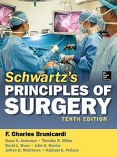 Schwartz s Principles of Surgery, 10th edition