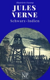 Schwarz-Indien Oder: Die Stadt unter der Erde