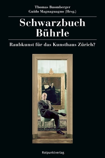 Schwarzbuch Bührle - Thomas Buomberger