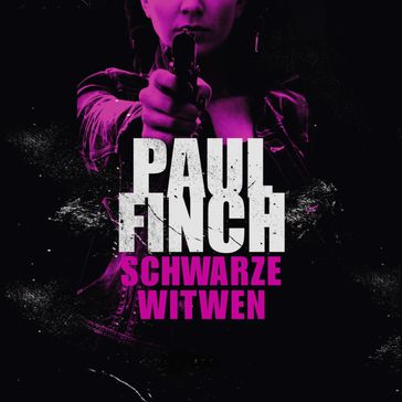 Schwarze Witwen (Lucy-Clayburn-Reihe 1) - Paul Finch