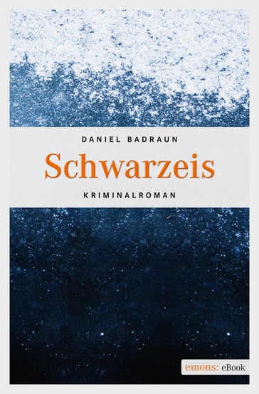 Schwarzeis - Daniel Badraun