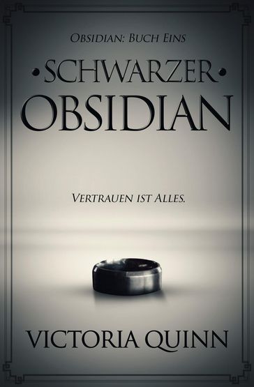 Schwarzer Obsidian - Victoria Quinn