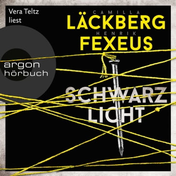 Schwarzlicht - Die Dabiri-Walder-Trilogie, Band 1 (Gekürzte Ausgabe) - Camilla Lackberg - Henrik Fexeus