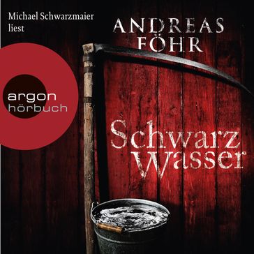Schwarzwasser - Ein Wallner & Kreuthner Krimi, Band 7 (Gekürzte Lesung) - Andreas Fohr
