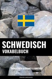 Schwedisch Vokabelbuch: Thematisch Gruppiert & Sortiert