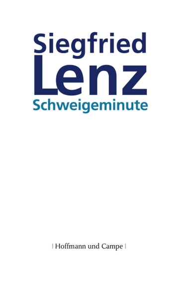Schweigeminute - Lenz Siegfried