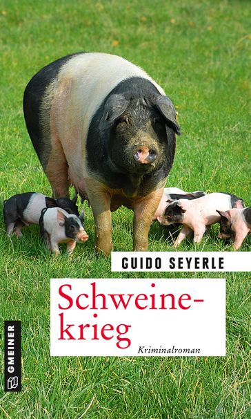 Schweinekrieg - Guido Seyerle