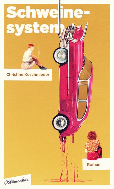 Schweinesystem - Christine Koschmieder