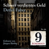 Schwer verdientes Geld - Rosenhaus 9 - Nr.6