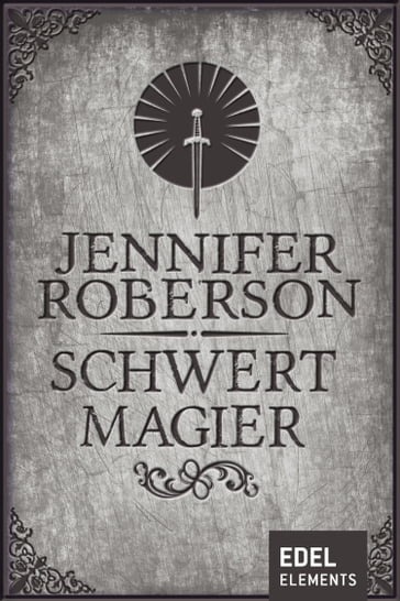 Schwertmagier - Jennifer Roberson