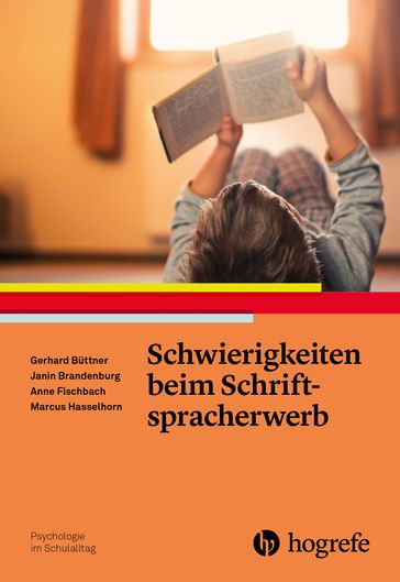 Schwierigkeiten beim Schriftspracherwerb - Gerhard Buttner - Janin Brandenburg - Anne Fischbach - Marcus Hasselhorn