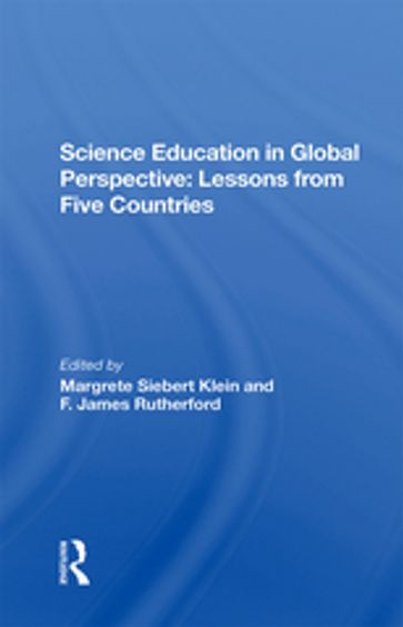 Science Education In Global Perspective - Margrete Siebert Klein - F. James Rutherford - F James Rutherford - Margrete S. Klein