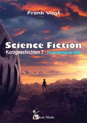 Science Fiction Kurzgeschichten 7