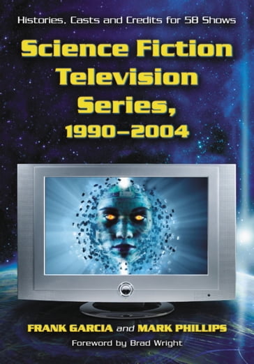 Science Fiction Television Series, 1990-2004 - FRANK GARCIA - Mark Phillips