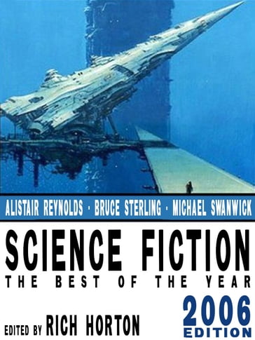 Science Fiction: The Year's Best (2006 Edition) - Alastair Reynolds - Joe Haldeman