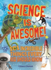 Science Is Awesome!