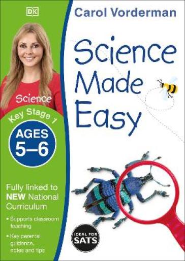 Science Made Easy, Ages 5-6 (Key Stage 1) - Carol Vorderman