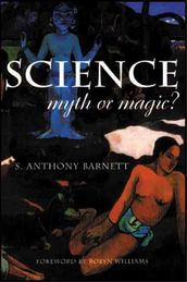 Science, Myth or Magic?