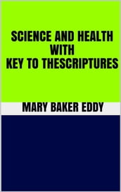 Science and Health With Key to the Scriptures