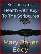 Science and Health with Key To The Scriptures