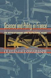 Science and Polity in France