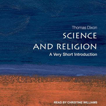 Science and Religion - Thomas Dixon