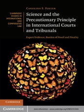 Science and the Precautionary Principle in International Courts and Tribunals