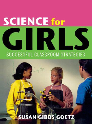 Science for Girls - Susan Gibbs Goetz