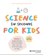 Science in Seconds for Kids