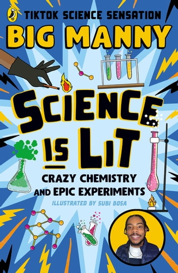 Science is Lit - Big Manny
