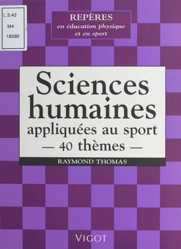 Sciences humaines appliquées au sport : 40 thèmes - Raymond Thomas