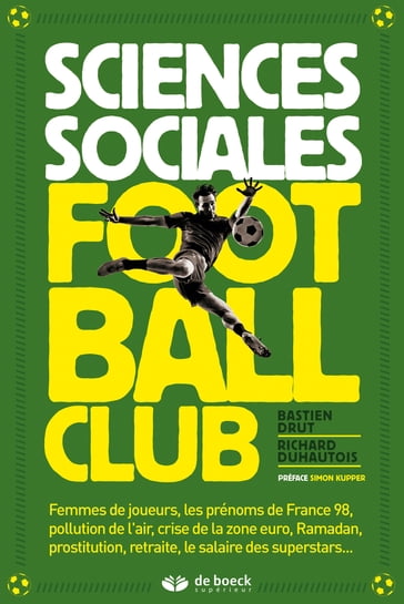 Sciences sociales football club - Bastien DRUT - Richard Duhautois - Simon Kupper