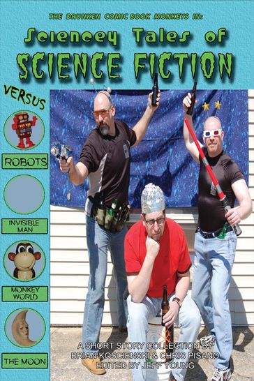 Sciencey Tales of Science Fiction - Brian Koscienski - Chris Pisano